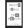 Twenty-Three - Two Worlds