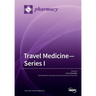 Travel Medicine-Series I