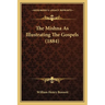 The Mishna As Illustrating The Gospels (1884)