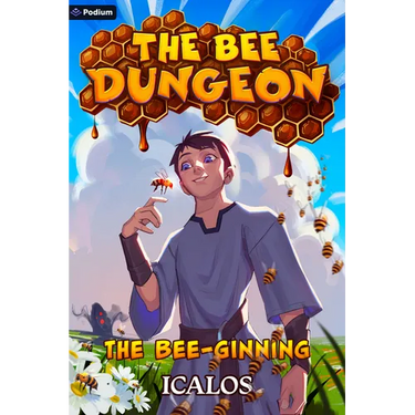 The Bee-Ginning: A Dungeon-Core Litrpg