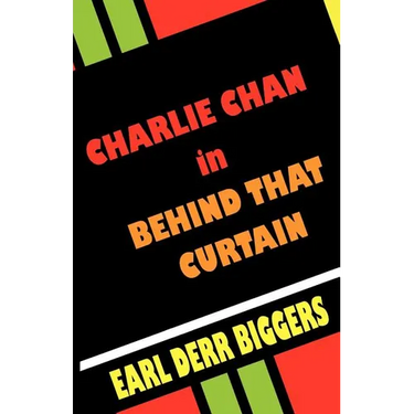 Charlie Chan in Behind That Curtain
