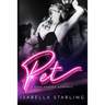 Pet: A Dark Menage Romance