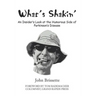 What's Shakin': An Insider's Look at the Humorous Side of Parkinson's Disease