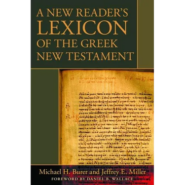 A New Reader's Lexicon of the Greek New Testament