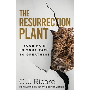 The Resurrection Plant: Your Pain Is Your Path To Greatness