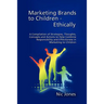 Marketing Brands to Children - Ethically