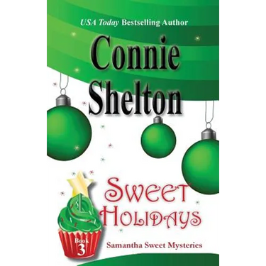 Sweet Holidays: Samantha Sweet Mysteries, Book 3