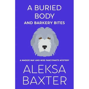 A Buried Body and Barkery Bites