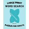 Word Search - Large Print: Puzzles for adults: Vol 11: word search book for adults/ large print/Puzzles book with solutions/ 8.5x11 in / 160 page