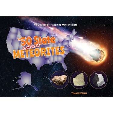 The 50 State Unofficial Meteorites: A Guidebook for Aspiring Meteoriticists