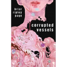 Corrupted Vessels
