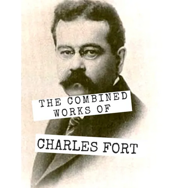 The Combined Works of Charles Fort