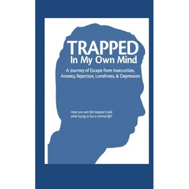 Trapped in My Own Mind