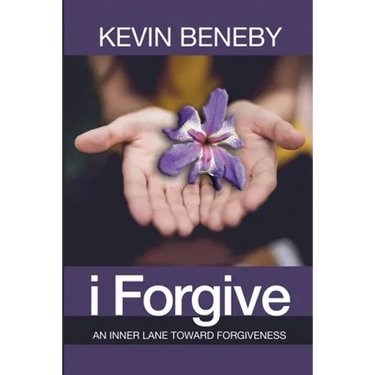 I Forgive: An Inner Lane Toward Forgiveness