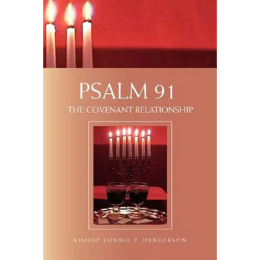 Psalm 91: The Covenant Relationship