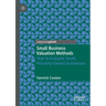 Small Business Valuation Methods: How to Evaluate Small, Privately-Owned Businesses