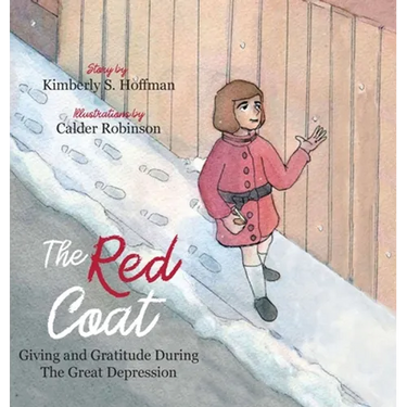 The Red Coat: Giving and Gratitude During The Great Depression