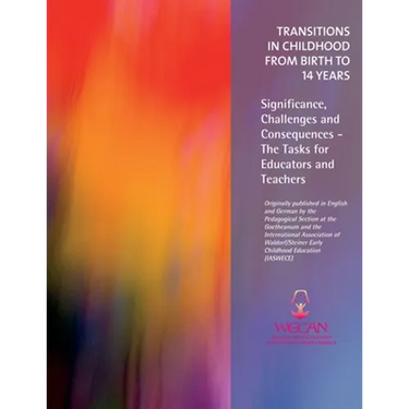 Transitions in Childhood from Birth to 14 Years: Significance, Challenges and Consequences - The Tasks for Educators and Teachers