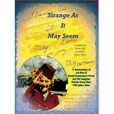 Strange As It May Seem