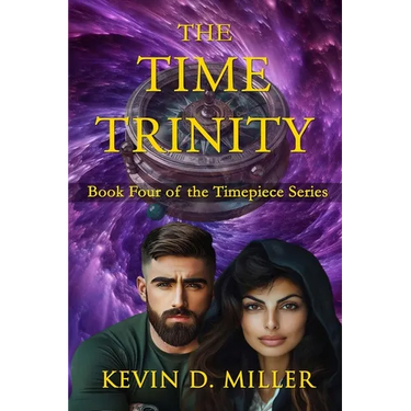 The Time Trinity: Book Four of the Timepiece Series