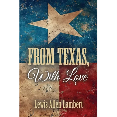 From Texas, With Love