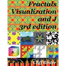 Fractals, Visualization and J