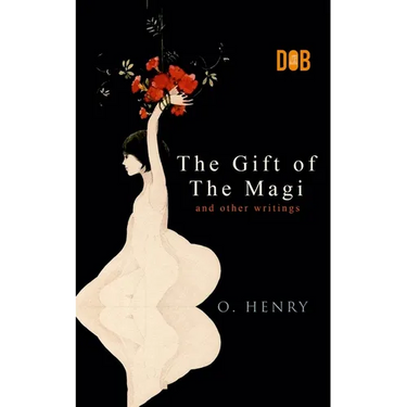 The Gift of the Magi and Other Short Stories