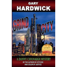 Grind City: A Danny Cavanaugh Mystery