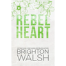 Rebel Heart Special Edition: An Enemies to Lovers Second Chance Romance