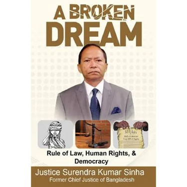 A Broken Dream: Rule of Law, Human Rights and Democracy