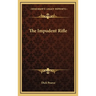 The Impudent Rifle