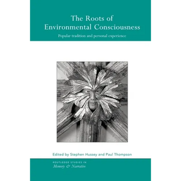 The Roots of Environmental Consciousness: Popular Tradition and Personal Experience