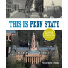 This Is Penn State: An Insider's Guide to the University Park Campus