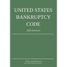 United States Bankruptcy Code; 2025 Edition