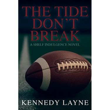 The Tide Don't Break: A Shelf Indulgence Novel