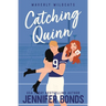 Catching Quinn