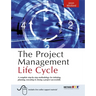 The Project Management Life Cycle: A Complete Step-By-Step Methodology for Initiating Planning Executing and Closing the Project