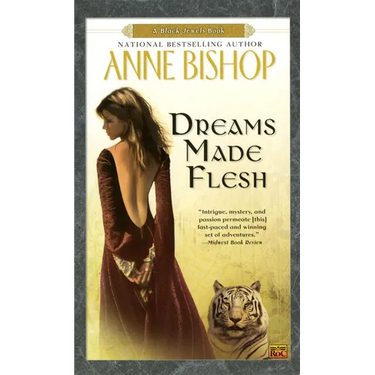 Dreams Made Flesh