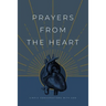 Prayers from the Heart: Simple Conversations with God