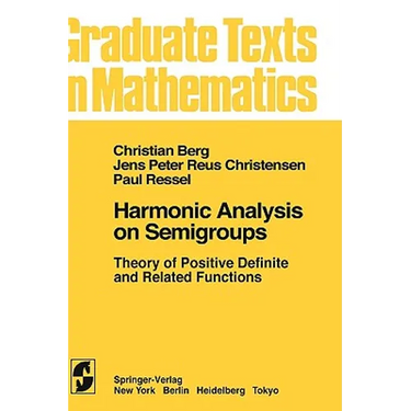 Harmonic Analysis on Semigroups: Theory of Positive Definite and Related Functions