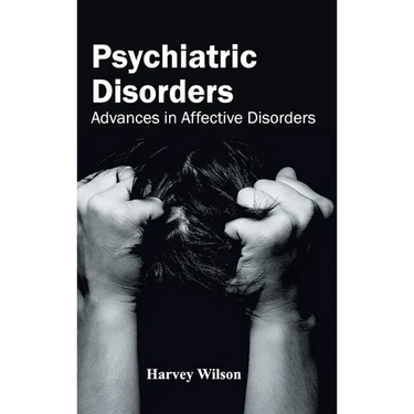 Psychiatric Disorders: Advances in Affective Disorders