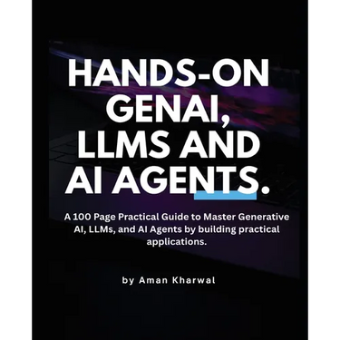 Hands-On GenAI, LLMs and AI Agents
