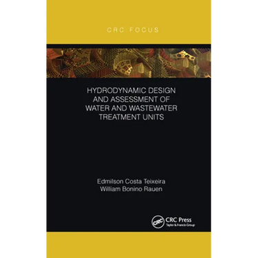 Hydrodynamic Design and Assessment of Water and Wastewater Treatment Units