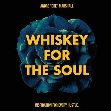 Whiskey For The Soul