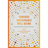 Towards Sustainable Well-Being: Moving beyond GDP in Canada and the World