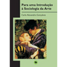 Para uma Introdução à Sociologia da Arte