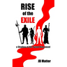 Rise of the Exile: a Shadow of the Tyrant King novel