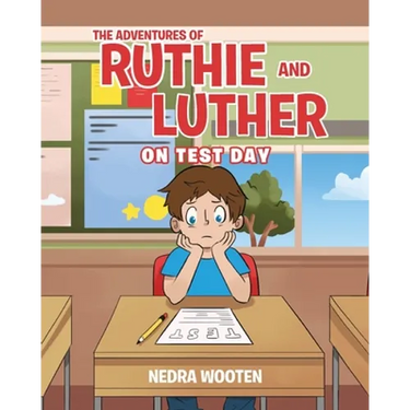 The Adventures of Ruthie and Luther: On Test Day