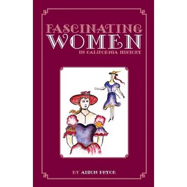Fascinating Women in California History