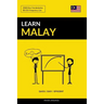 Learn Malay - Quick / Easy / Efficient: 2000 Key Vocabularies